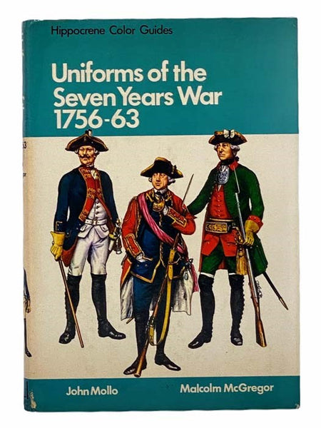 Uniforms of the Seven Years War, 1756-63 (Hippocrene Color Guides)