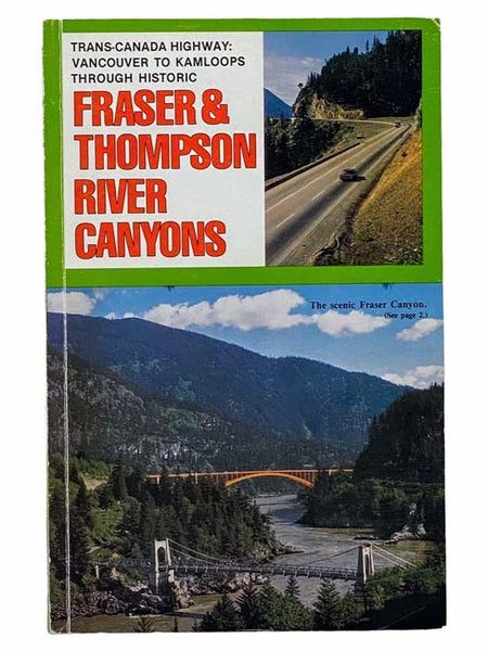 Historic Fraser and Thompson River Canyons