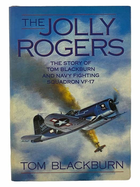 The Jolly Rogers: The Story of Tom Blackburn and Navy Fighting Squadron VF-17