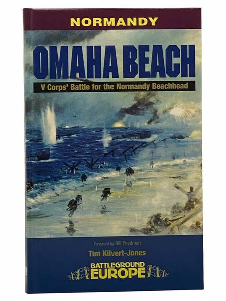 Omaha Beach: V Corps' Battle for the Normandy Beachhead (Battleground Europe - Normandy)