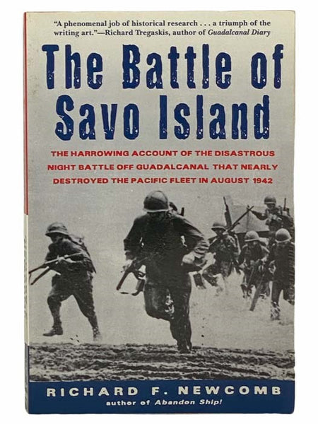 The Battle of Savo Island: The Harrowing Account of the Disastrous Night Battle Off Guadalcanal that Nearly Destroyed the Pacific Fleet in August 1942