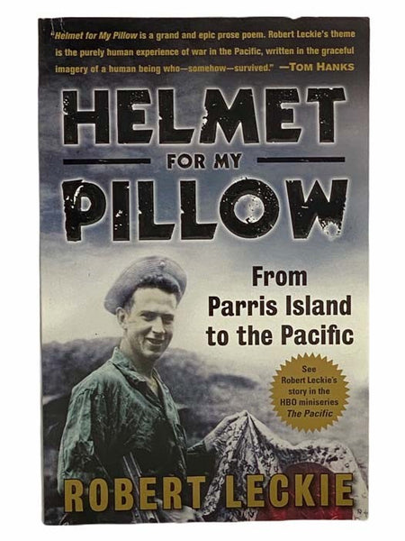 Helmet for My Pillow: From Parris Island to the Pacific