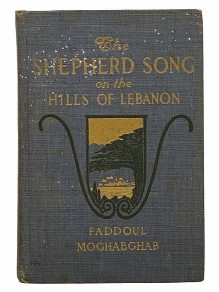 The Shepherd Song on the Hills of Lebanon: The Twenty-Third Psalm Illustrated and Explained