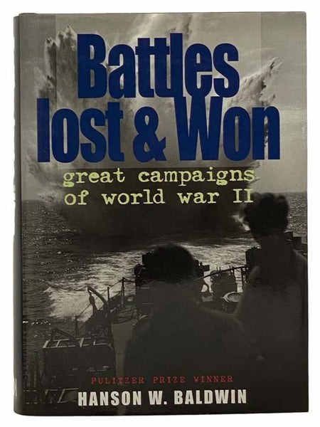 Battles Lost and Won: Great Campaigns of World War II