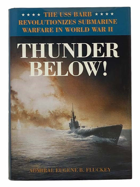 Thunder Below! The USS Barb Revolutionizes Submarine Warfare in World War II