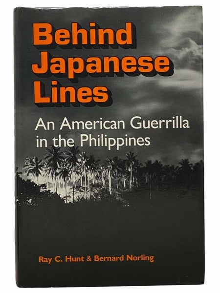 Behind Japanese Lines: An American Guerrilla in the Philippines