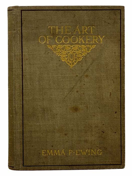 The Art of Cookery: A Manual for Homes and Schools