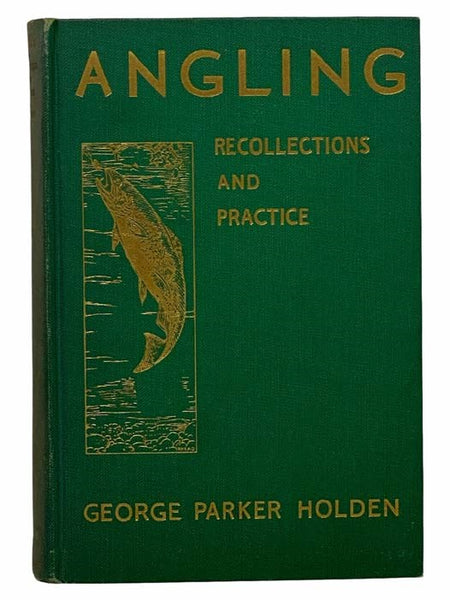 Angling: Recollections and Practice