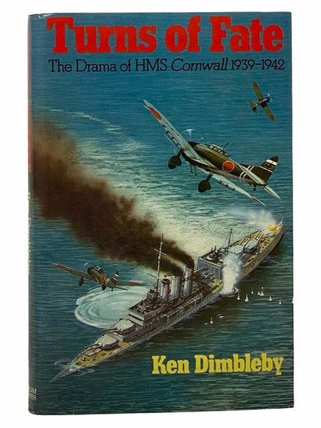 Turns of Fate: The Drama of HMS Cornwall 1939-1942