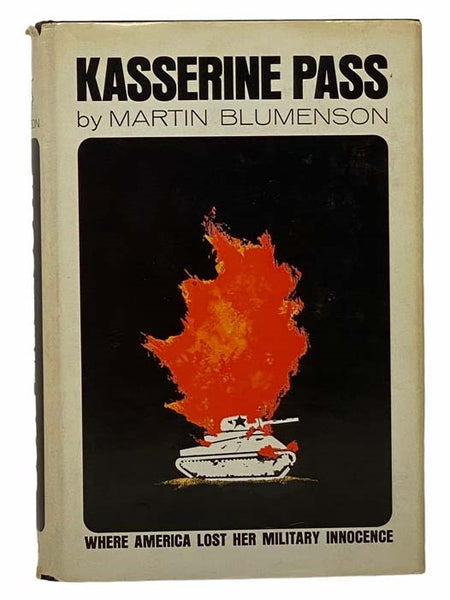 Kasserine Pass: Where America Lost Her Military Innocence