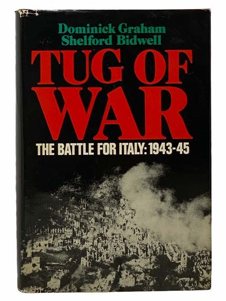 Tug of War: The Battle for Italy 1943-45