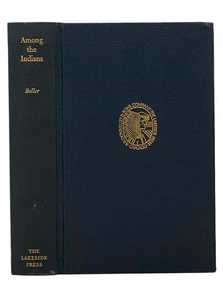 Among the Indians: Eight Years in the Far West, 1858-1866 (The Lakeside Classics Vol. 57)