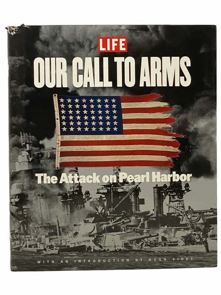 Our Call to Arms: The Attack on Pearl Harbor (Life Magazine)