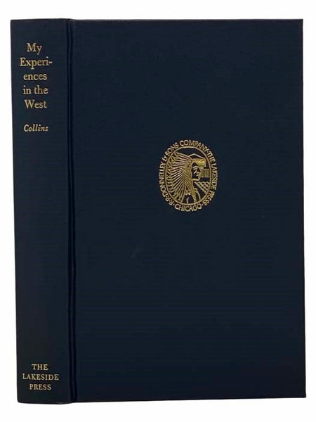 My Experiences in the West (The Lakeside Classics Vol. 68)