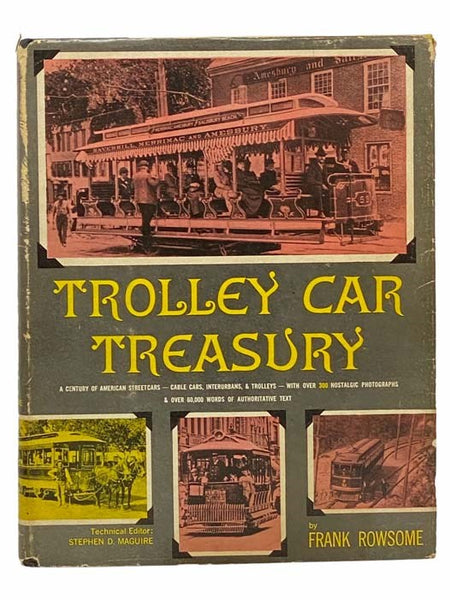 Trolley Car Treasury: A Century of American Streetcars--Horsecars, Cable Cars, Interurbans, and Trolleys