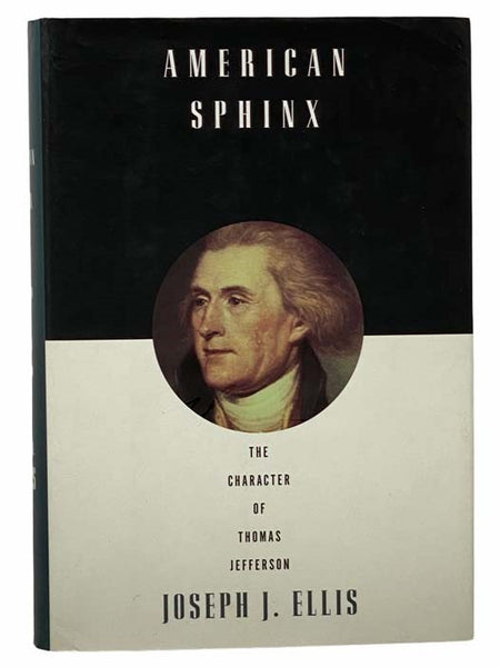 American Sphinx: The Character of Thomas Jefferson