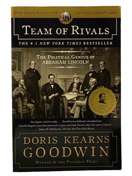 Team of Rivals: The Political Genius of Abraham Lincoln