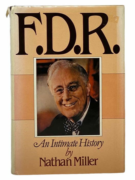F.D.R.: An Intimate History [Franklin Delano Roosevelt]