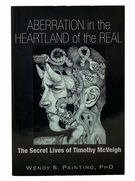 Aberration in the Heartland of the Real: The Secret Lives of Timothy McVeigh