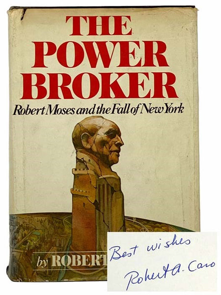 The Power Broker: Robert Moses and the Fall of New York