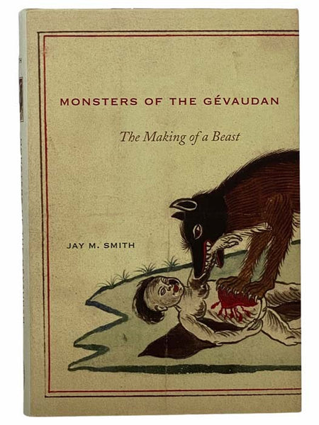 Monsters of the Gevaudan: The Making of a Beast