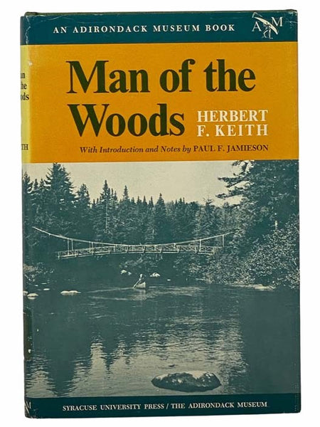 Man of the Woods (An Adirondack Museum Book)