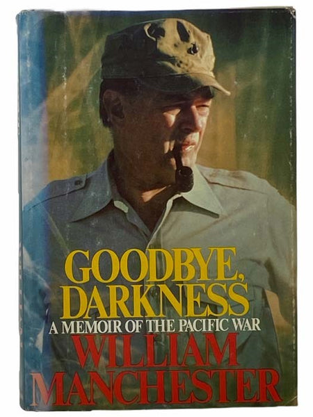 Goodbye, Darkness: A Memoir of the Pacific War