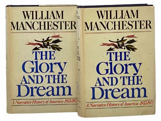 The Glory and the Dream: A Narrative History of America 1932-1972, in Two Volumes