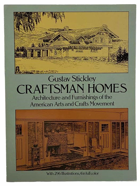 Craftsman Homes: Architecture and Furnishings of the American Arts and Crafts Movement