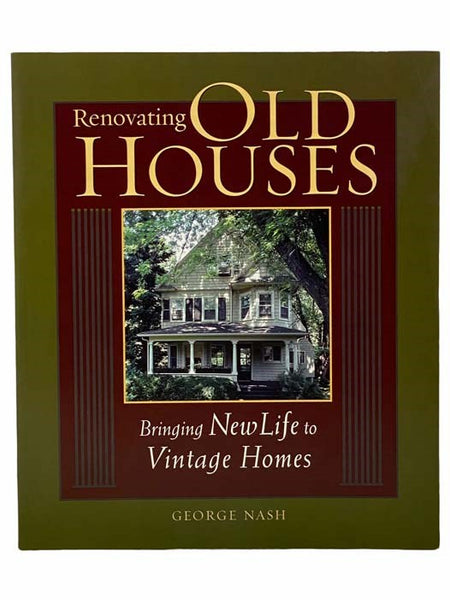 Renovating Old Houses: Bringing New Life to Vintage Homes