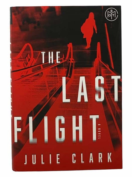 The Last Flight: A Novel