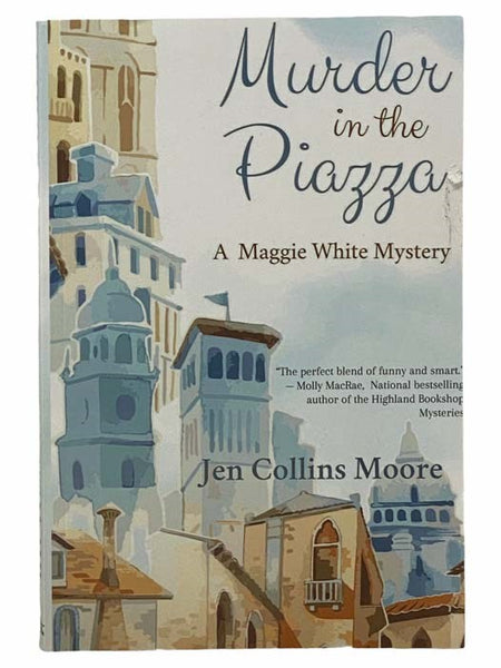 Murder in the Piazza: A Maggie White Mystery