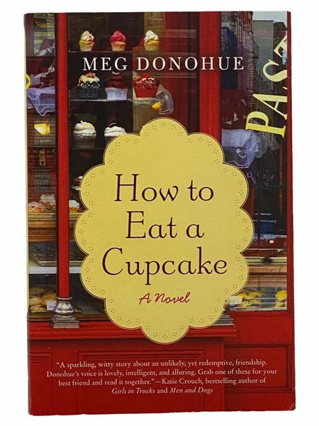 How to Eat a Cupcake: A Novel