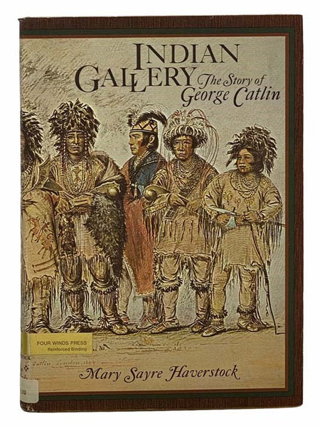 Indian Gallery: The Story of George Catlin