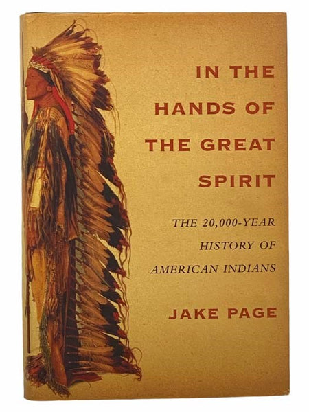 In the Hands of the Great Spirit: The 20,000-Year History of American Indians