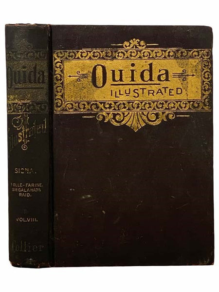 Signa. Folle-Farine. Sir Galahad's Raid. (Ouida Illustrated, Vol. VIII [Volume 8])