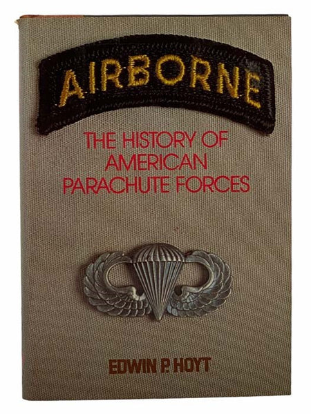 Airborne: The History of American Parachute Forces