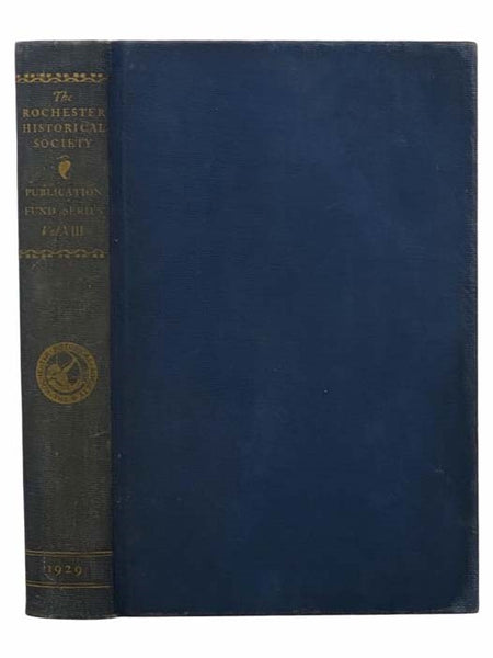 The Rochester Historical Society: Publication Fund Series Vol. VIII [Volume 8]