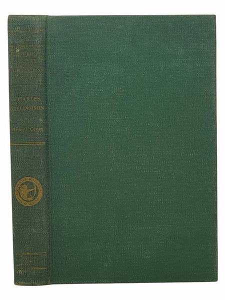 The Rochester Historical Society Publications Fund Series, Volume XIX [19]: Charles Williamson: Genesee Promoter--Friend of Anglo-American Rapprochement