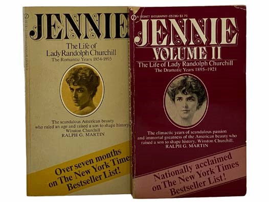 Jennie: The Life of Lady Randolph Churchill - The Romantic Years 1854-1895; The Dramatic Years 1895-1921 (In Two Volumes)