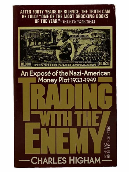 Trading with the Enemy: An Expose of the Nazi-American Money Plot, 1933-1949