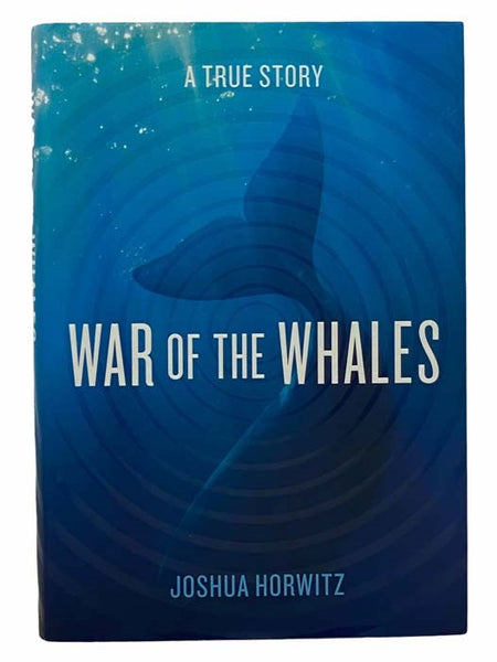 War of the Whales: A True Story
