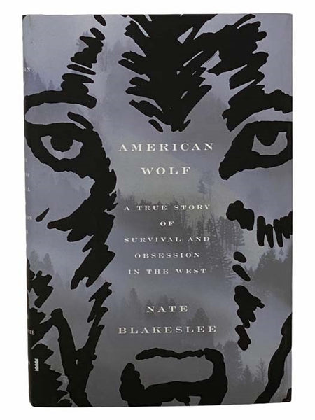 American Wolf: A True Story of Survival and Obsession in the West