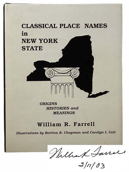 Classical Place Names in New York State: Origins, Histories and Meanings