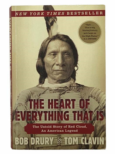The Heart of Everything That Is: The Untold Story of Red Cloud, An American Legend