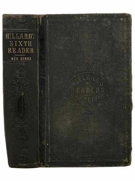The Sixth Reader; Consisting of Extracts in Prose and Verse, with Biographical and Critical Notices of the Authors. For the Use of Advanced Classes in Public and Private Schools. With an Introductory Treatise on Elocution