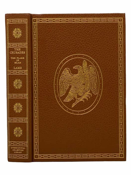 The Crusades: The Flame of Islam (International Collectors Library)