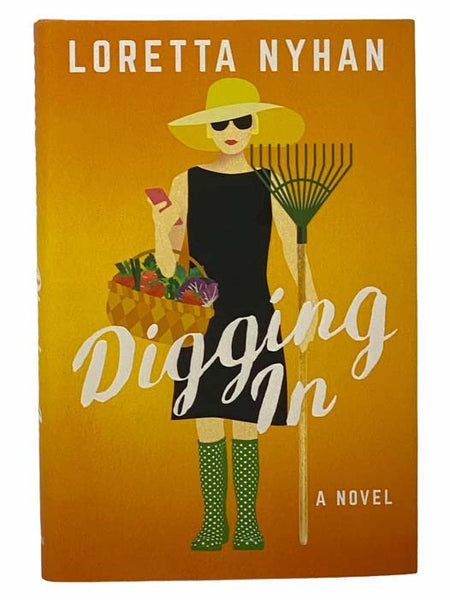 Digging In: A Novel
