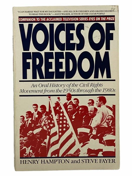 Voices of Freedom: An Oral History of the Civil Rights Movement from the 1950s through the 1980s