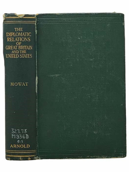 The Diplomatic Relations of Great Britain and the United States